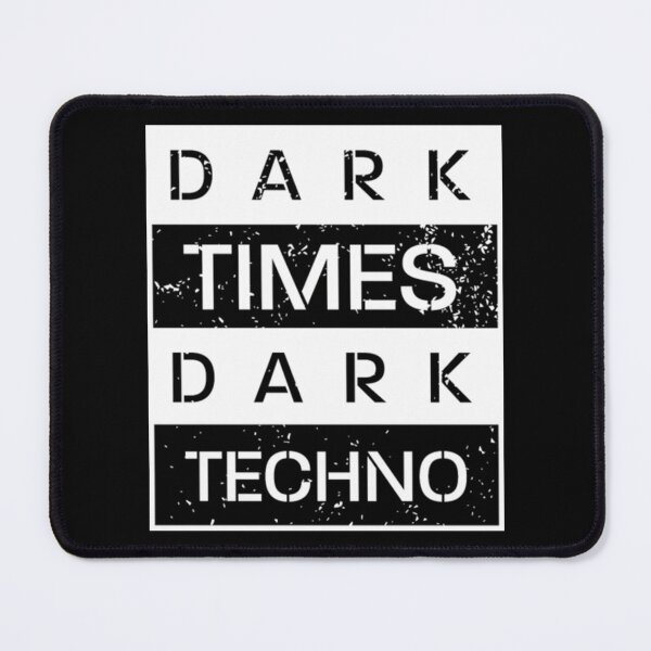 Item preview, Dark Times Dark Techno designed and sold by BIPOLIAPRINTSD.