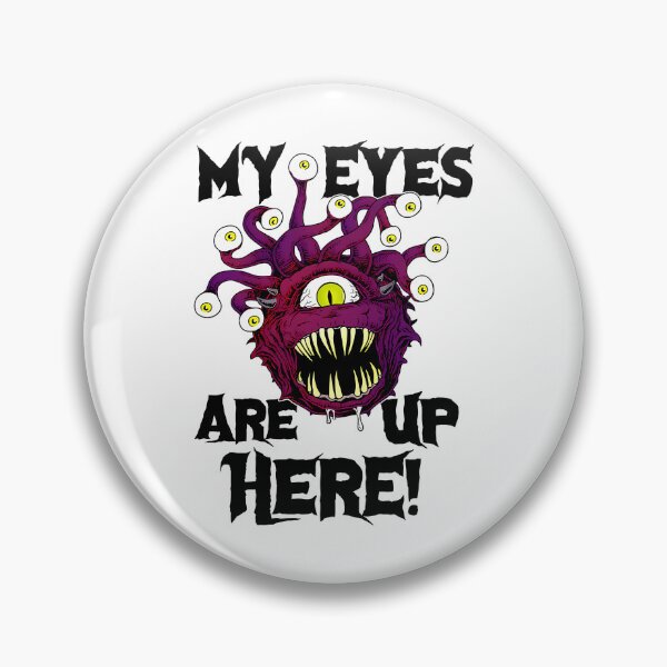 Item preview, Beholder (My Eyes Are Up Here) designed and sold by ShibumiStyles.