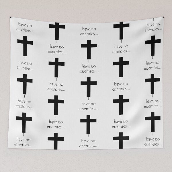 Item preview, I Have No Enemies... designed and sold by EmiesDesignss.