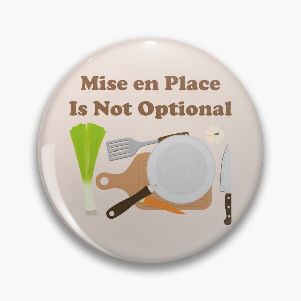 Item preview, Mise en Place Is Not Optional. retro design.  designed and sold by NPC-wear.