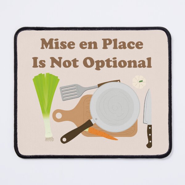Item preview, Mise en Place Is Not Optional. retro design. designed and sold by NPC-wear.