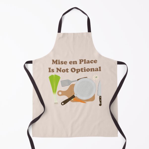 Item preview, Mise en Place Is Not Optional. retro design. designed and sold by NPC-wear.
