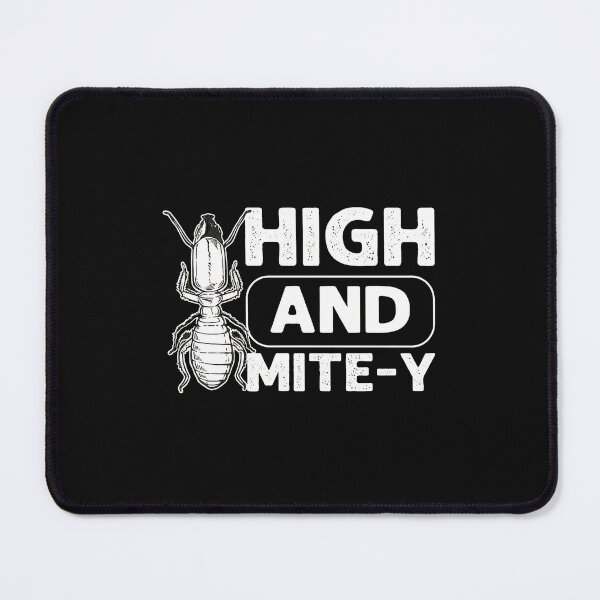 Item preview, High And Mite-Y Termite Pun Funny Insect designed and sold by nuarjcinw.