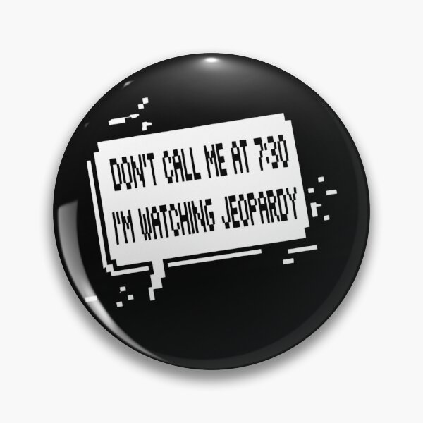 Item preview, Don't Call Me At 7 30 I'm Watching Jeopardy Retro designed and sold by Morrison101Jud.