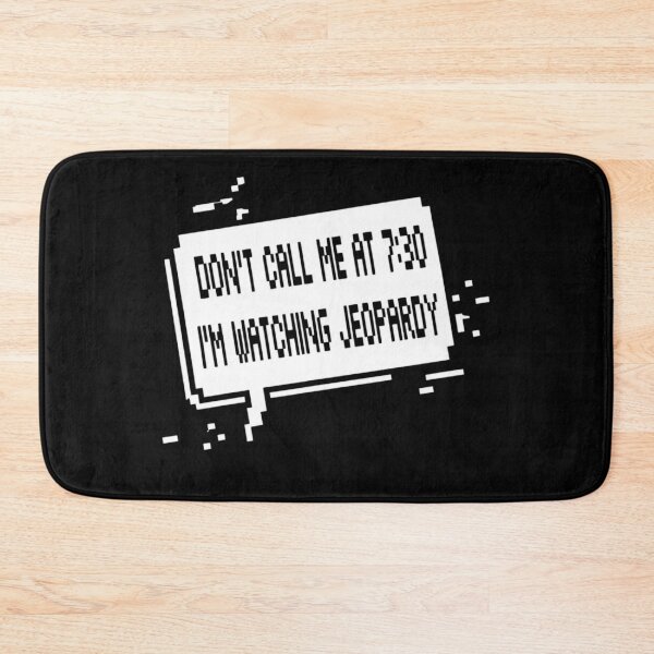 Item preview, Don't Call Me At 7 30 I'm Watching Jeopardy Retro designed and sold by Morrison101Jud.