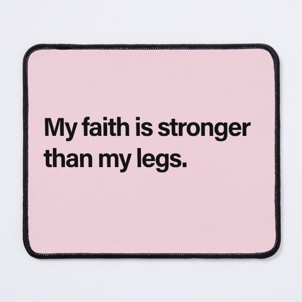 Item preview, My Faith Is Stronger Than My Legs | Christian Gym Girl designed and sold by Quote Chaos.