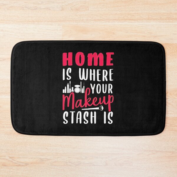 Item preview, Home Is Where Your Makeup Stash Is Funny Beauty Lover Gift designed and sold by nuarjcinw.