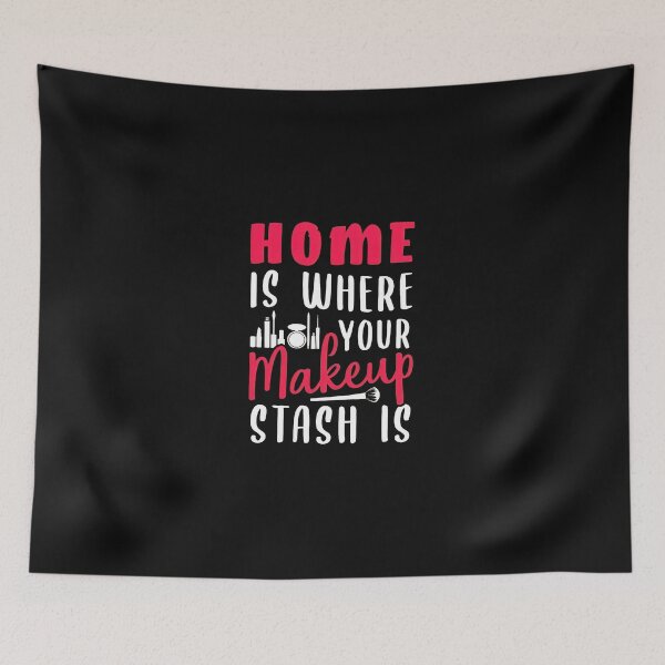 Item preview, Home Is Where Your Makeup Stash Is Funny Beauty Lover Gift designed and sold by nuarjcinw.