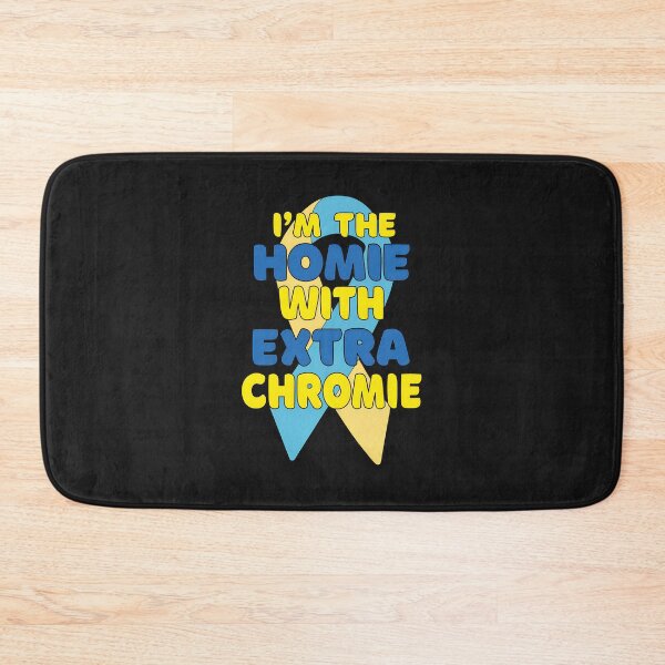 Item preview, Homie With Extra Chromie Awareness Ribbon Design designed and sold by egkjgteff.