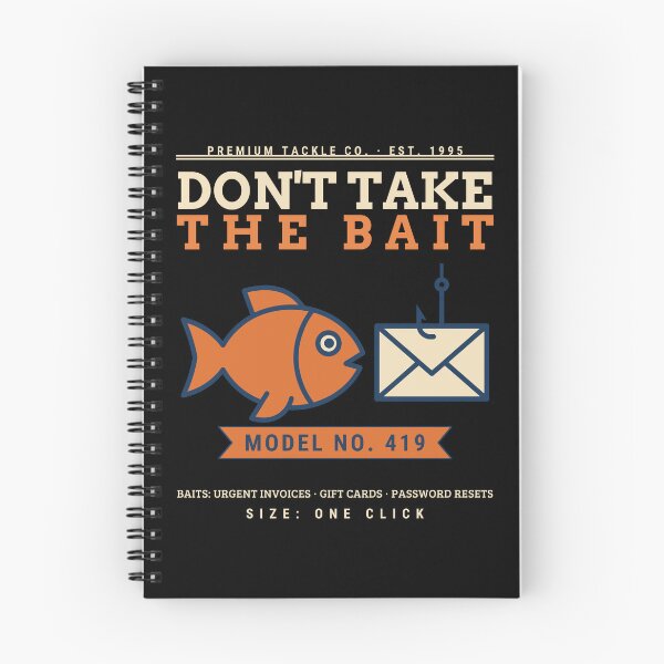 Item preview, Don't Take The Bait Funny Phishing Awareness Cyber Security Analyst IT Gift designed and sold by abdoali102.