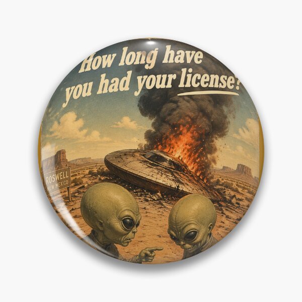 Item preview, UFO Roswell 40-50s Collection How long have you had your license? designed and sold by CG17s.