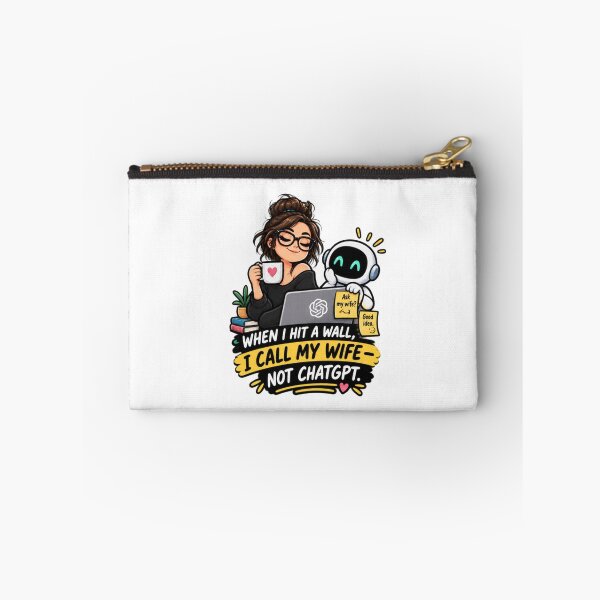 Item preview, When I Hit A Wall I Call My Wife Not ChatGPT designed and sold by Bocianessco.