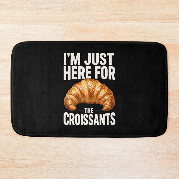 Item preview, I'm just here for the croissants designed and sold by a-turner-paint.