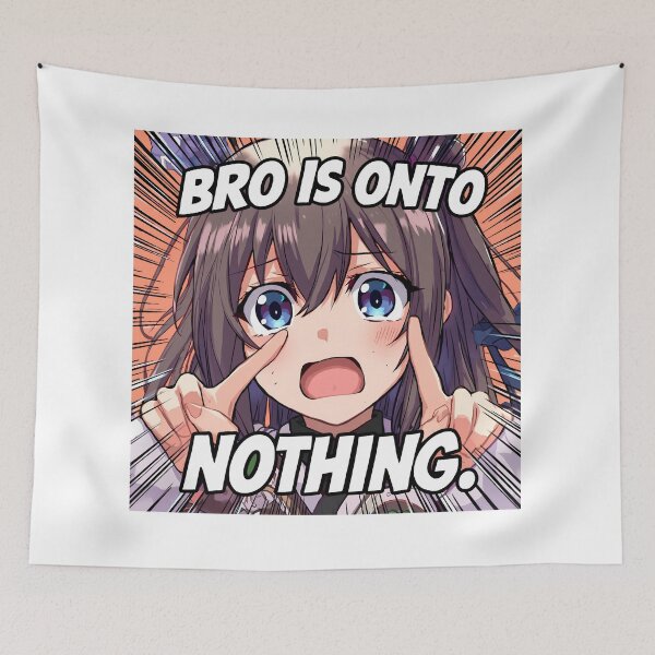 Item preview, concern meme bro is onto nothing T-Shirt, Anime Girl Meme, Kawaii Reaction Humor, Manga Fan Joke, Funny Anime Graphic Tee designed and sold by pawsome purrfect.