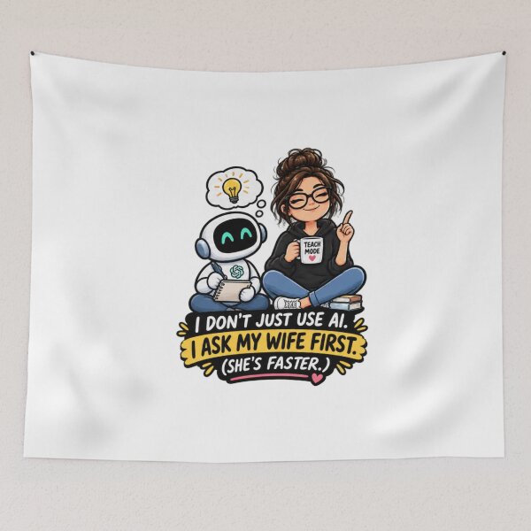 Item preview, I Don’t Just Use AI I Ask My Wife First Funny designed and sold by Bocianessco.