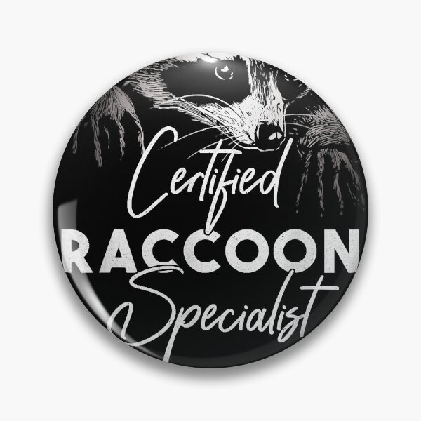 Item preview, Certified Raccoon Specialist designed and sold by AndyMcGuire.