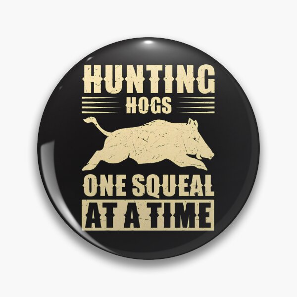 Item preview, 1....Hunting Hogs One Squeal At A Time Vintage designed and sold by vfopxxiis.