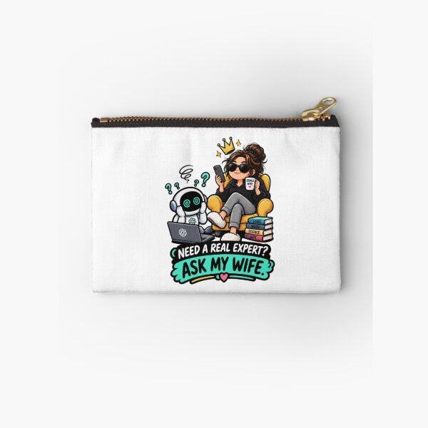 Item preview, Need A Real Expert Ask My Wife Funny Smart Wife designed and sold by Bocianessco.