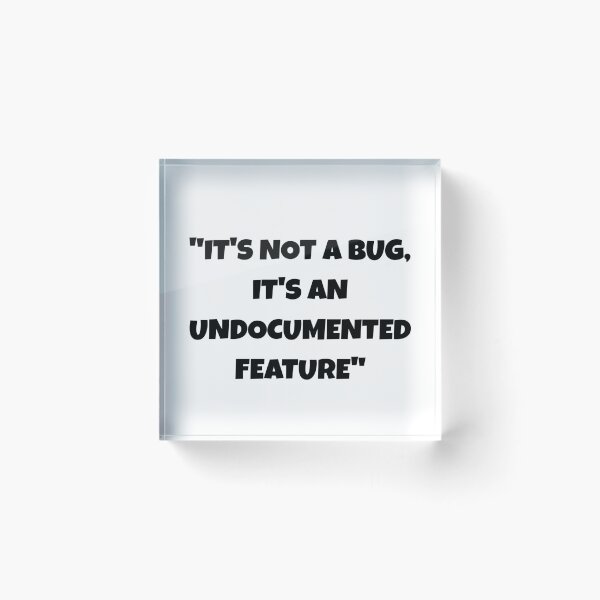 Artikelvorschau, Das ist kein Bug, sondern ein undokumentiertes Feature. (Lustiges Programmiererzitat) entworfen und verkauft von Ai Tech Humor .