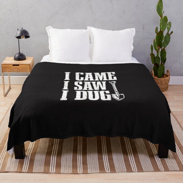 Item preview, I Came I Saw I Dug Shovel Gardening Humor designed and sold by vfopxxiis.