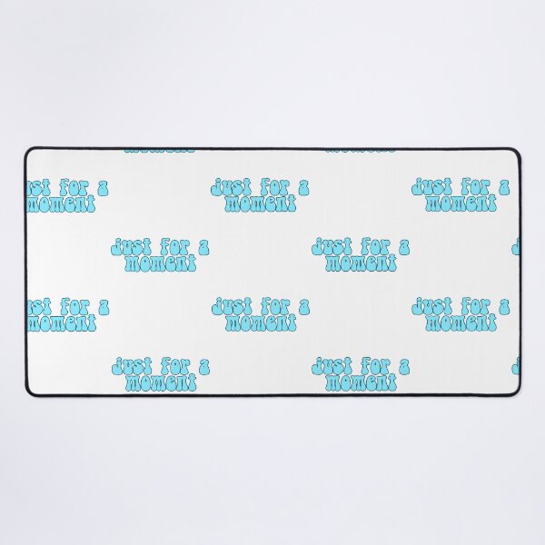 Item preview, Just For A Moment Hsmtmts designed and sold by FerrisBuiltd.