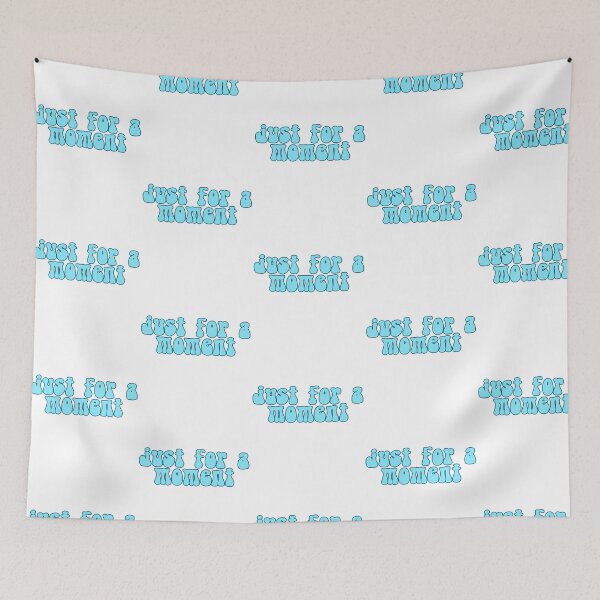 Item preview, Just For A Moment Hsmtmts designed and sold by FerrisBuiltd.