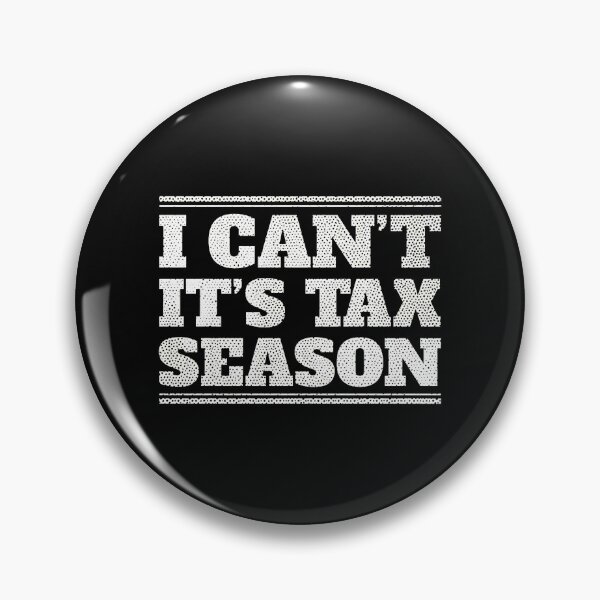 Item preview, I Can't It's Tax Season Funny Accountant designed and sold by iiqtpowqi.
