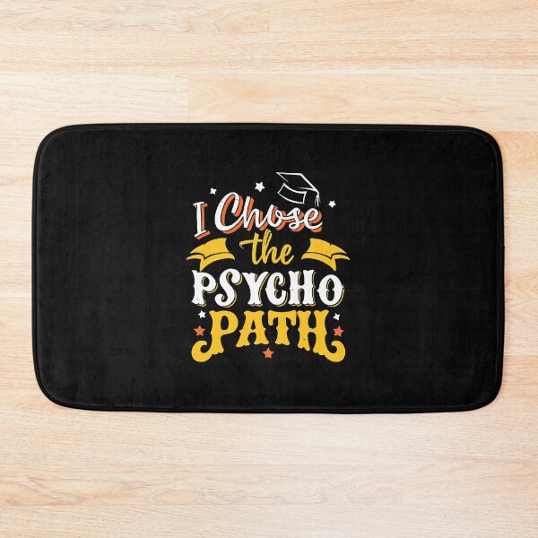 Item preview, I Chose The Psycho Path Graduation Humorous designed and sold by iiqtpowqi.