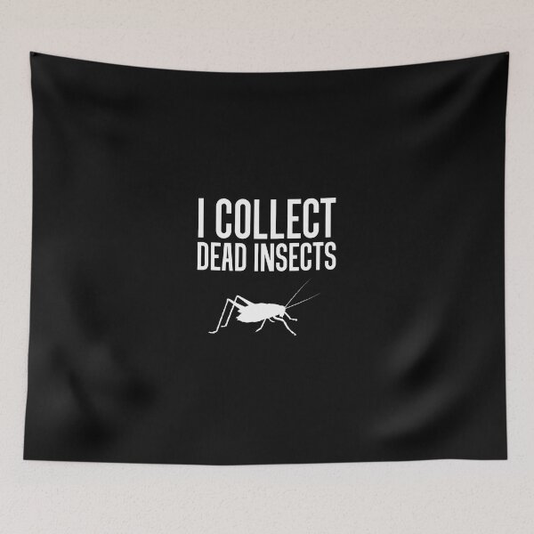 Item preview, I Collect Dead Insects Grasshopper Humor Entomology Gift designed and sold by iiqtpowqi.