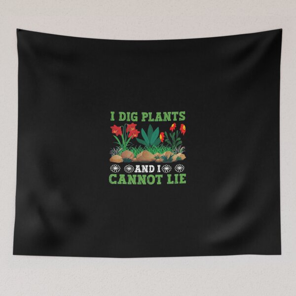 Item preview, I Dig Plants And I Cannot Lie Garden Humor designed and sold by iiqtpowqi.