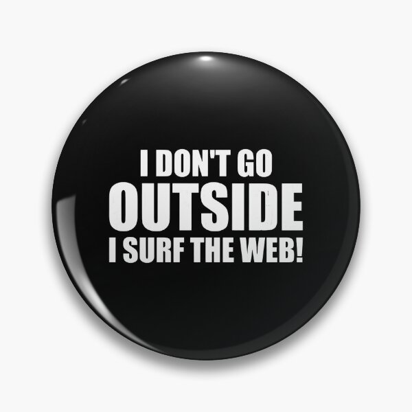 Artikelvorschau, Ich gehe nicht nach draußen, ich surfe im Internet. Textdesign entworfen und verkauft von iiqtpowqi.