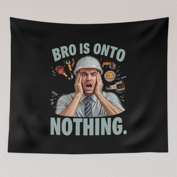 Item preview, Concern Meme Bro Is Onto Nothing, Funny Engineer Meme, Confused Engineer Humor, Engineering Joke, Internet Meme designed and sold by pawsome purrfect.