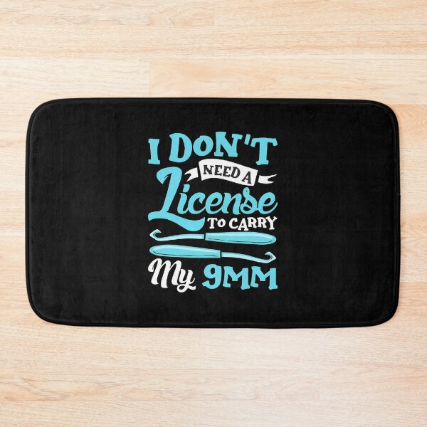 Item preview, I Don't Need A License To Carry My 9MM - Funny Crochet designed and sold by iiqtpowqi.