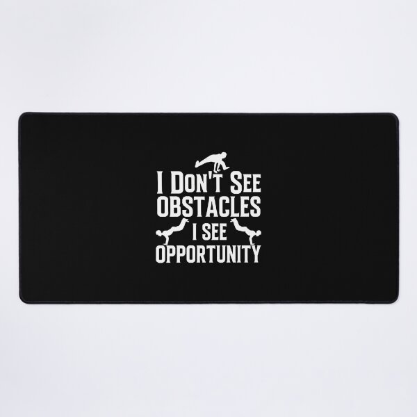 Item preview, I Don't See Obstacles I See Opportunity Motivational Quote Graphic designed and sold by iiqtpowqi.