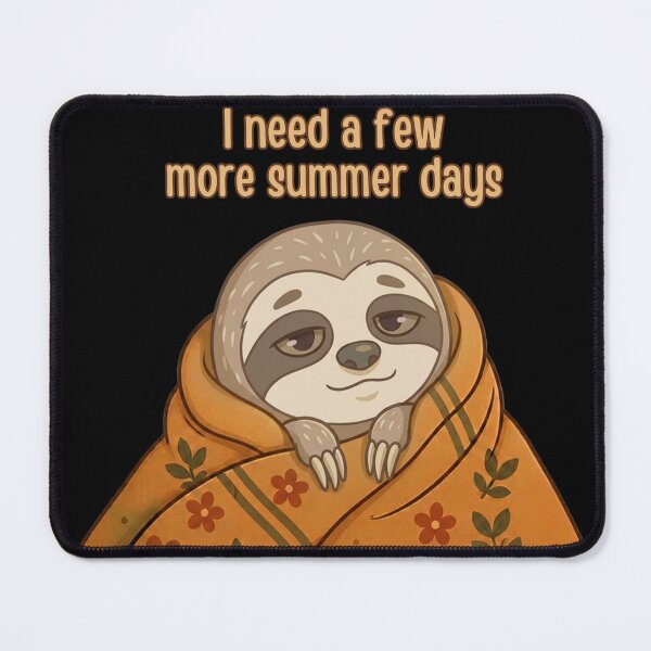Item preview, I Need a Few More Summer Days Funny Sloth designed and sold by T-version.