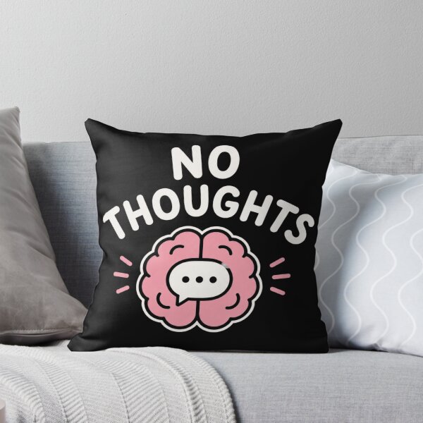 Item preview, No Thoughts Funny Brain Meme designed and sold by JalwaWear.