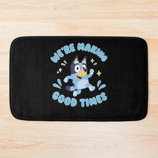 Item preview, Bluey We're Making Good Times designed and sold by TijanaARTSt88.