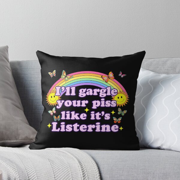Item preview, I'll Gargle Your Piss Like It's Listerine designed and sold by chizuneart.