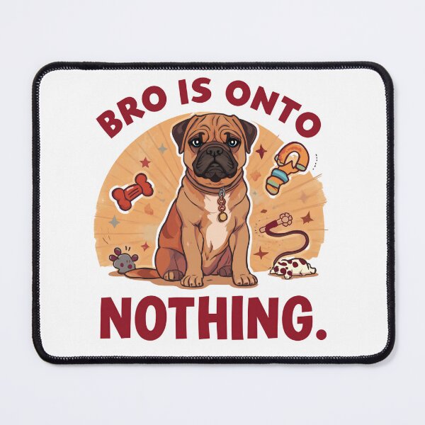 Item preview, concern meme bro is onto nothing T-Shirt, Funny Pug Meme, Dog Lover Humor, Cute Puppy Joke, Animal Meme, Funny Pet Graphic Tee designed and sold by pawsome purrfect.
