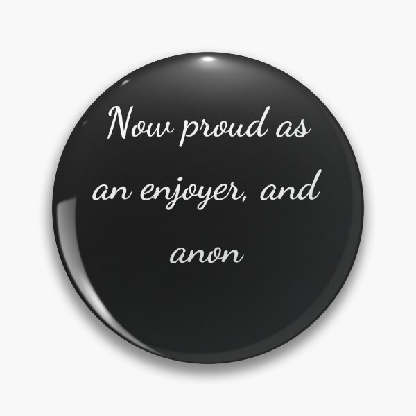Item preview, “Now proud as an enjoyer, and anon” - handwriting white designed and sold by ariksworld.