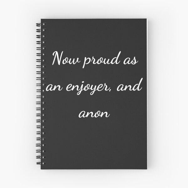Item preview, “Now proud as an enjoyer, and anon” - handwriting white designed and sold by ariksworld.