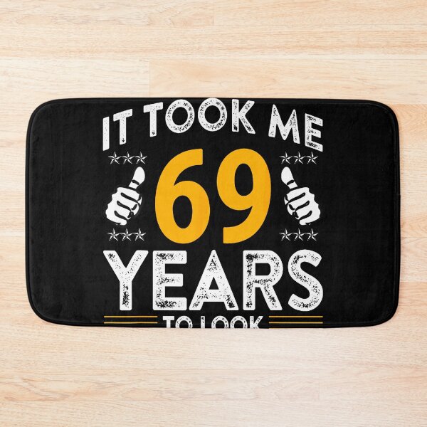 Item preview, 69Th Birthday It Tee Took Me 69 Years Good Funny 69 Year Old designed and sold by ColleenOH.