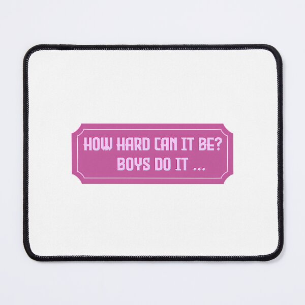 Item preview, How Hard Can It Be Boys Do It ... designed and sold by Todayshirtyp.