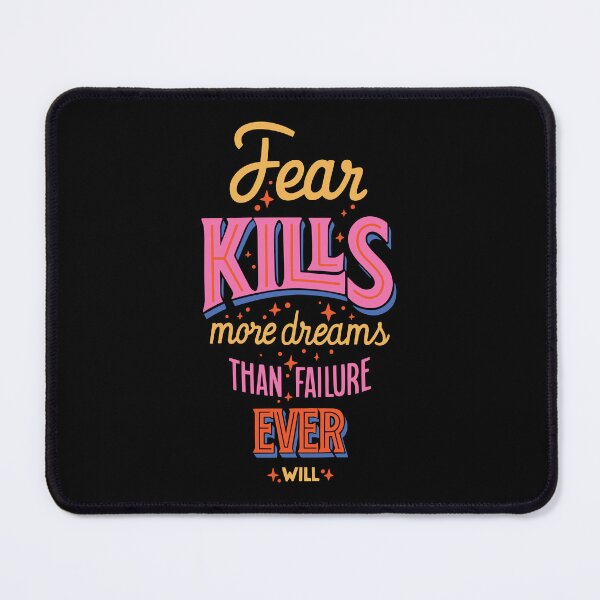 Item preview, Fear Kills More Dreams Than Failure Ever Will - Motivational Entrepreneur & Bold Success Quote Design designed and sold by DesignsCornerCo.
