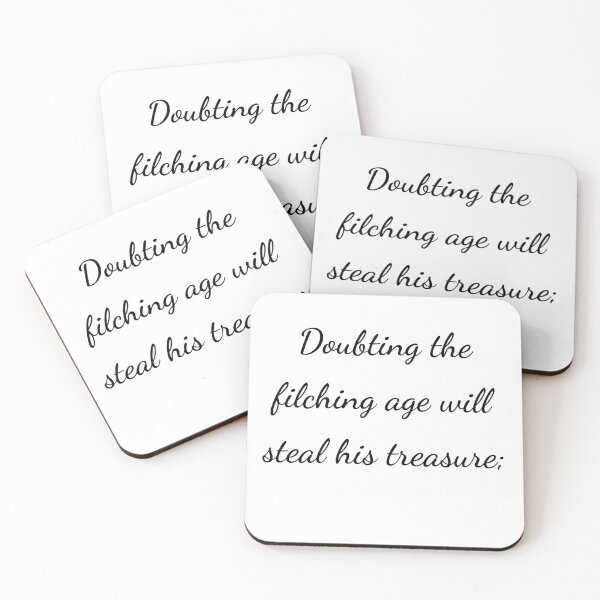 Item preview, “Doubting the filching age will steal his treasure;” - handwriting black designed and sold by ariksworld.