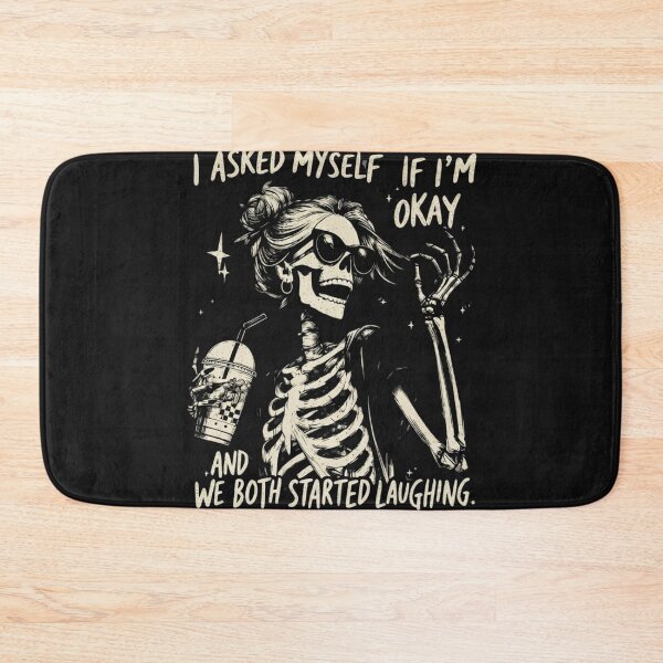 Item preview, I Asked Myself If I'm Okay Skeleton designed and sold by tariancoveghh.