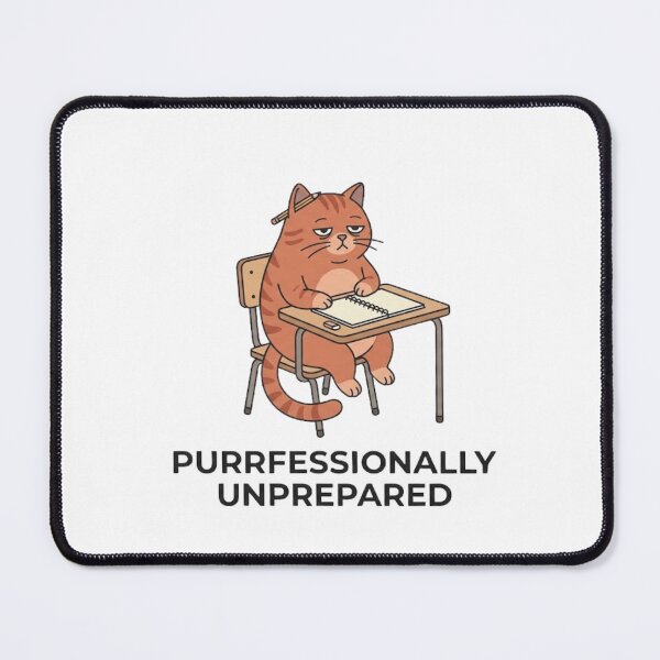 Item preview, Purrfessionally Unprepared - Cat Design designed and sold by RunningWhiskers.