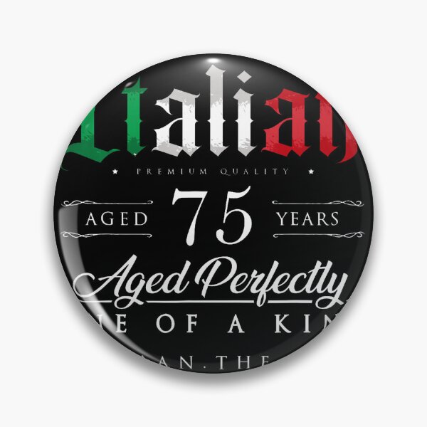 Item preview, 75Th Birthday Gift Italian Age 75 Years Old Born In Italy designed and sold by ColleenOH.
