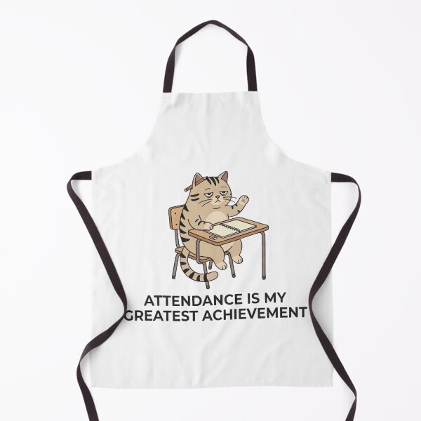 Item preview, Attendance Is My Greatest Achievement - Cat Design designed and sold by RunningWhiskers.