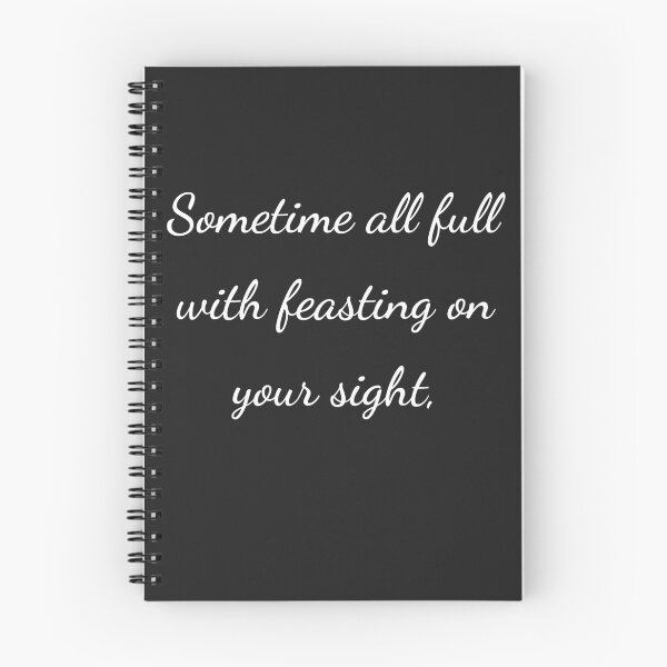 Item preview, “Sometime all full with feasting on your sight,” - handwriting white designed and sold by ariksworld.
